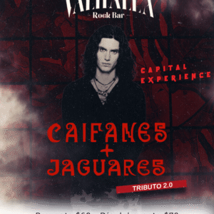 Caifanes + Jaguares Tributo 2.0 Capital Experience